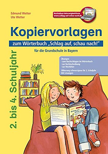 Schlag auf, schau nach! - Kopiervorlagen, Ausgabe Bayern: Die sinnvolle Ergänzung zum Wörterbuch Schlag auf, schau nach!, Neuausgabe für Bayern