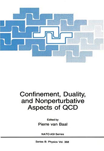 Confinement, Duality, and Nonperturbative Aspects of Qcd (Nato Science Series B:, 368, Band 368)