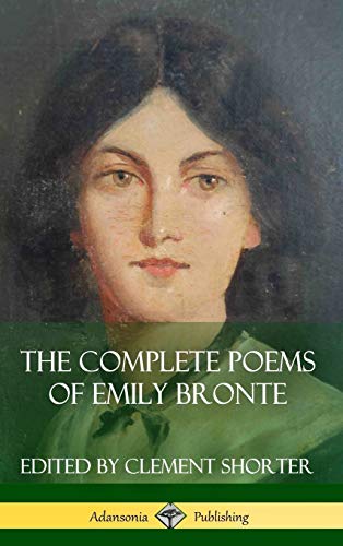 Emily Brontë The Complete Poems Of Emily Bronte (Poetry Collections) (Hardcover)