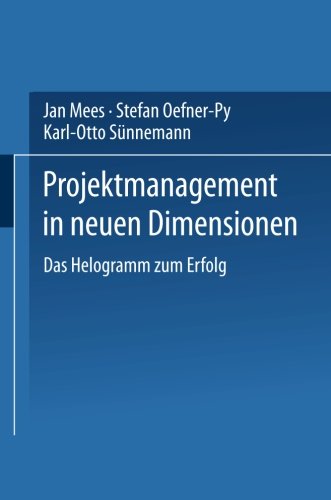 Projektmanagement in neuen Dimensionen (Edition Gabler's Magazin)