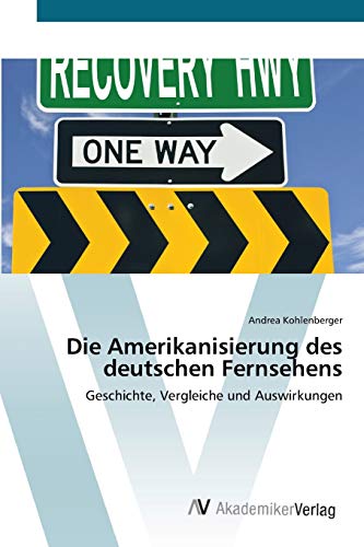 Die Amerikanisierung des deutschen Fernsehens: Geschichte, Vergleiche und Auswirkungen