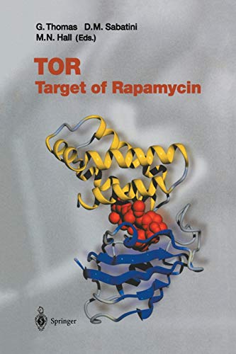 TOR: Target of Rapamycin (Current Topics in Microbiology and Immunology, Band 279)