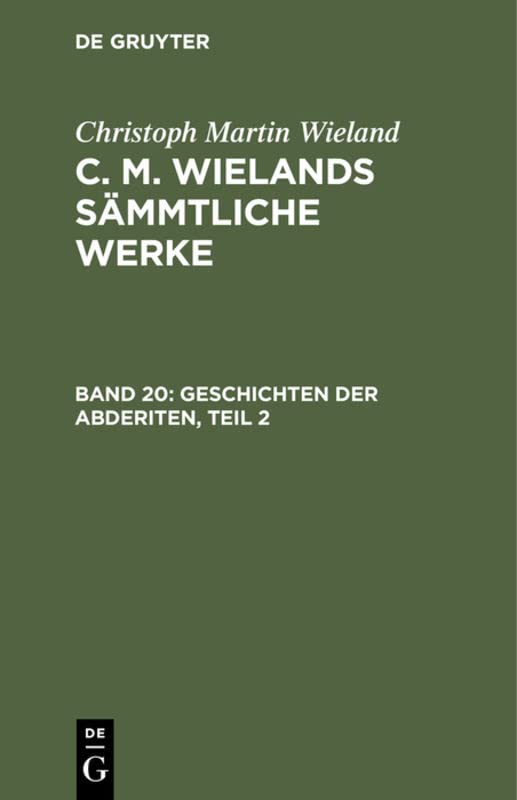 Geschichten der Abderiten, Teil 2 (Christoph Martin Wieland: C. M. Wielands Sämmtliche Werke)