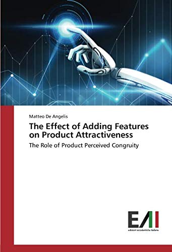 The Effect of Adding Features on Product Attractiveness: The Role of Product Perceived Congruity