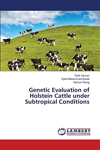 Genetic Evaluation of Holstein Cattle under Subtropical Conditions