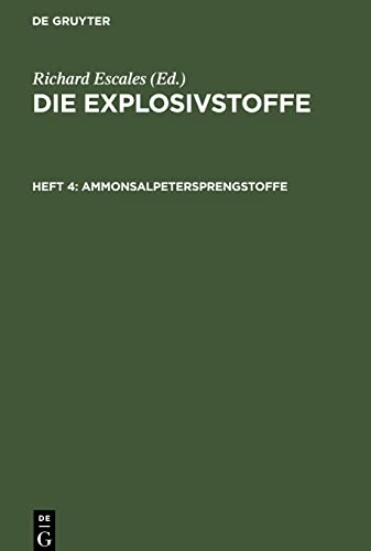 Die Explosivstoffe, Heft 4, Ammonsalpetersprengstoffe