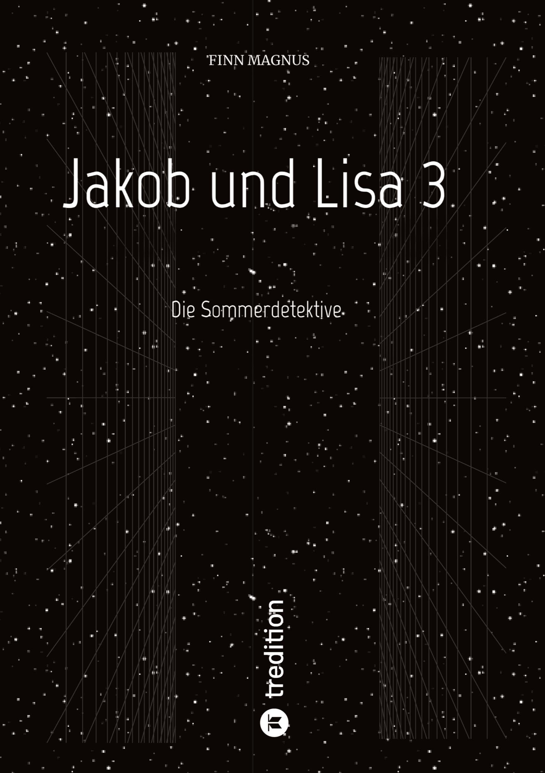 Jakob und Lisa 3: Die Sommerdetektive