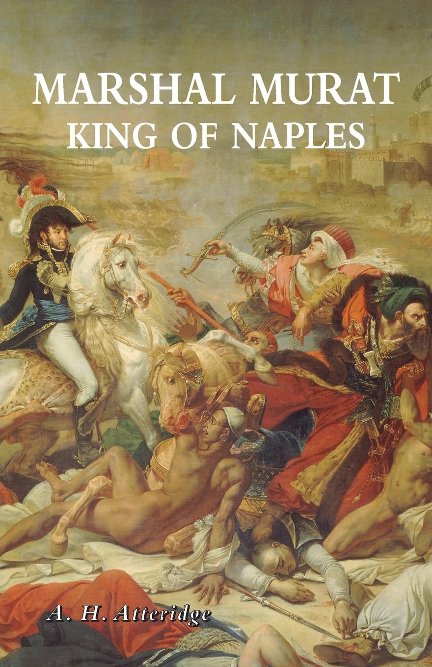MARSHAL MURAT: KING OF NAPLES