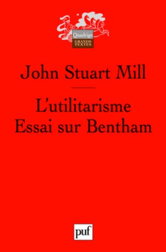 L'utilitarisme. Essai Sur Bentham