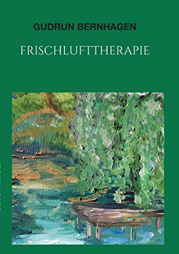Frischlufttherapie - Gudrun Bernhagen Kartoniert (TB)