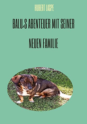 Balu´s Abenteuer mit seiner neuen Familie: Kinderbuch