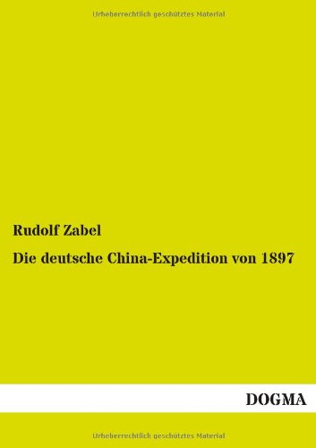 Die deutsche China-Expedition von 1897