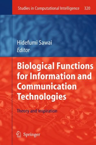 Biological Functions for Information and Communication Technologies: Theory and Inspiration (Studies in Computational Intelligence)