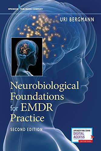 Neurobiological Foundations for EMDR Practice
