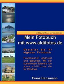 Mein Fotobuch mit www.aldifotos.de: Gestalten Sie Ihr eigenes Fotobuch.