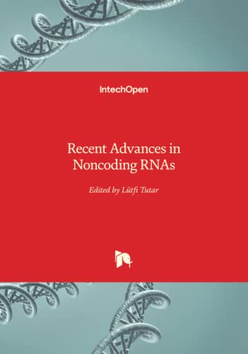 Recent Advances in Noncoding RNAs