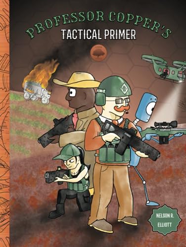 Professor Copper's Tactical Primer