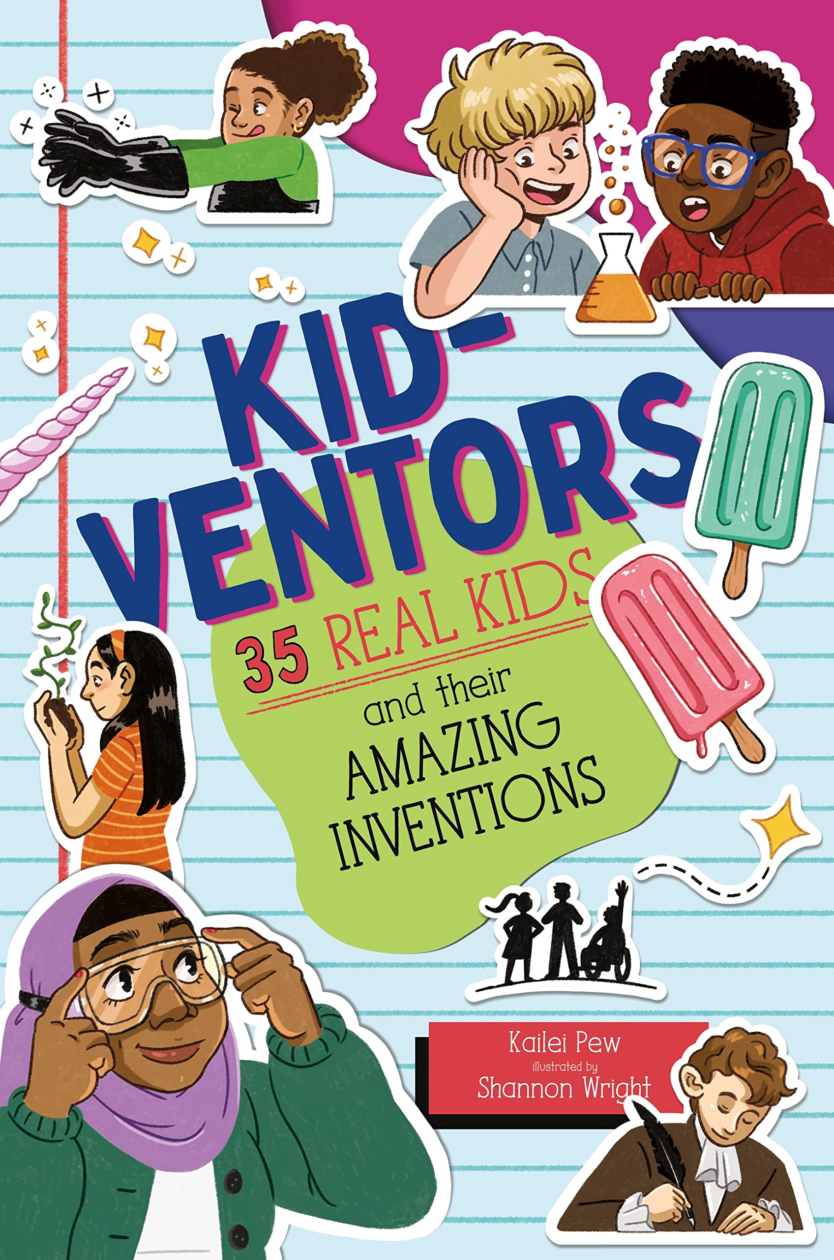 Kid-ventors: 35 Real Kids and their Amazing Inventions