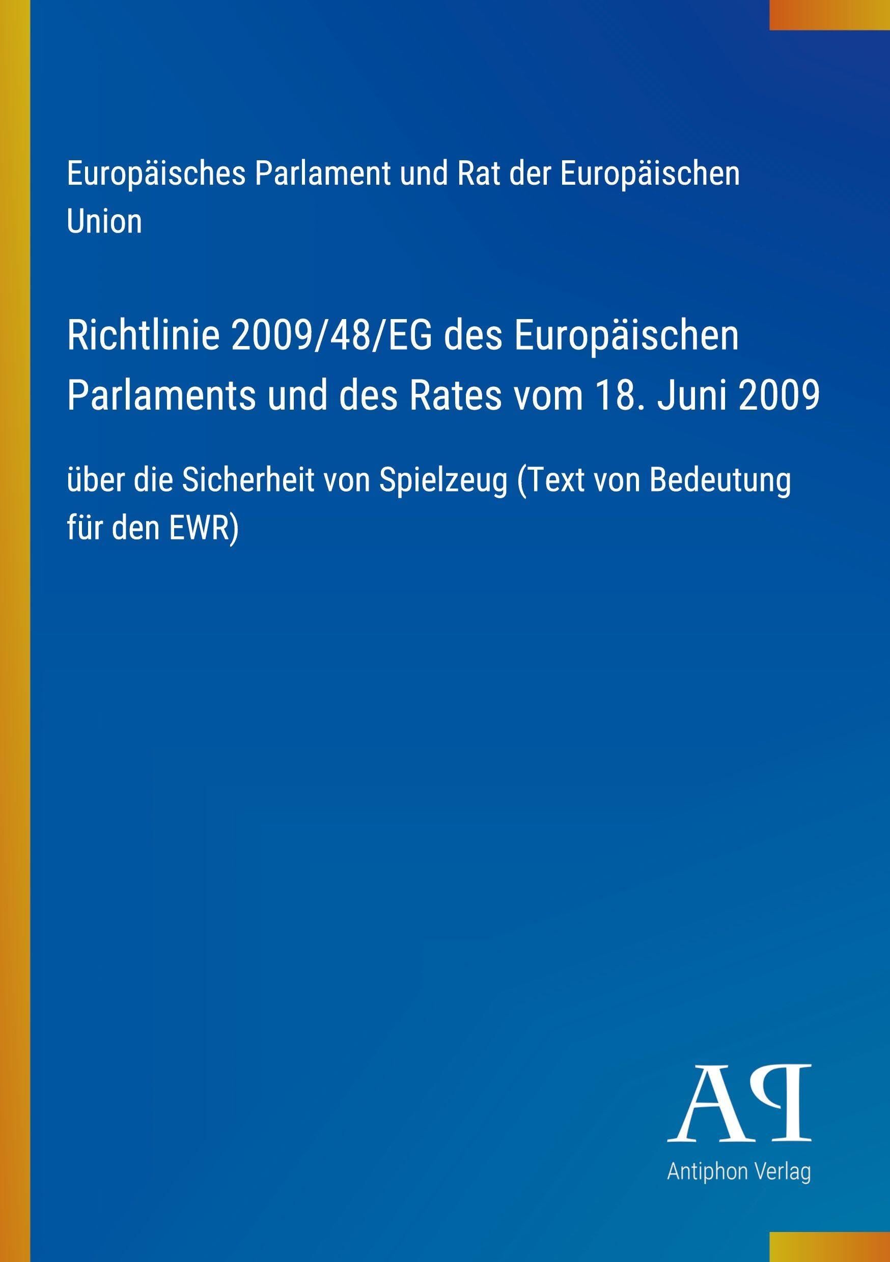 Richtlinie 2009/48/EG des Europäischen Parlaments und des Rates vom 18. Juni 2009