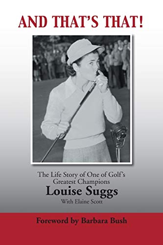 AND THAT'S THAT!: The Life Story of One of Golf's Greatest Champions