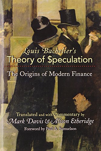 Louis Bachelier's Theory of Speculation: The Origins of Modern Finance