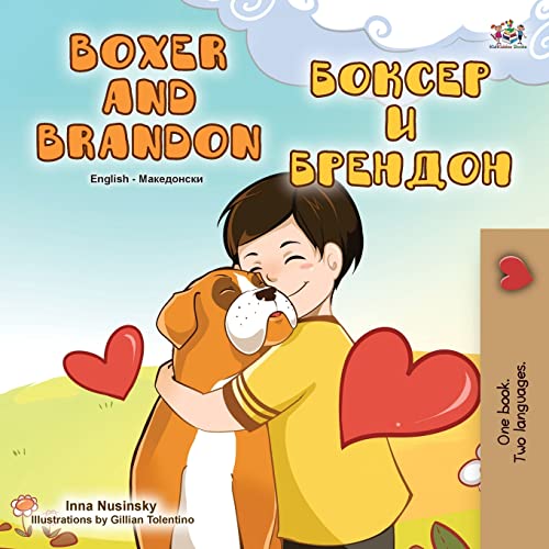 Boxer and Brandon (English Macedonian Bilingual Book for Kids)