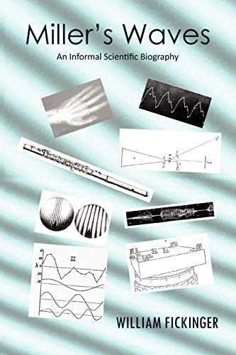 Miller's Waves: An Informal Scientific Biography