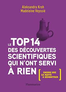 Le top 14 des découvertes scientifiques qui n'ont servi à rien : encore que ça reste à démontrer