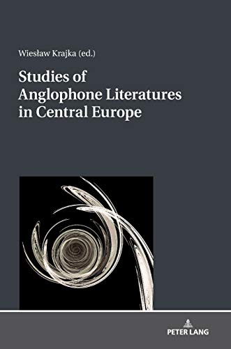 Studies of Anglophone Literatures in Central Europe