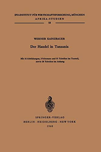 Der Handel in Tanzania (Afrika-Studien, 18, Band 18)