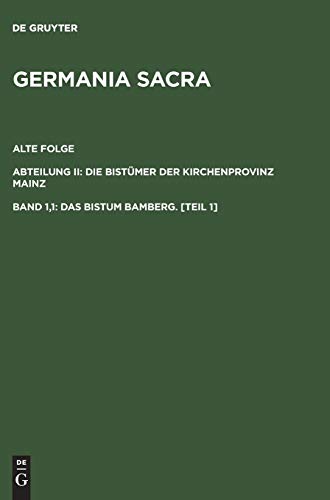 Germania Sacra, Alte Folge, Das Bistum Bamberg (Germania Sacra. Alte Folge. Die Bistümer der Kirchenprovinz Mainz)