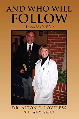 And Who Will Follow: Angelika's Plea
