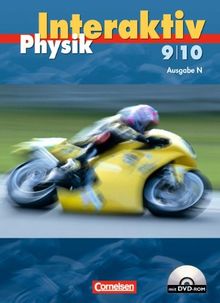 Physik interaktiv - Ausgabe N: Band 9/10 - Schülerbuch mit DVD-ROM