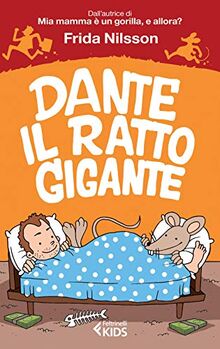 Dante il ratto gigante (Feltrinelli kids)