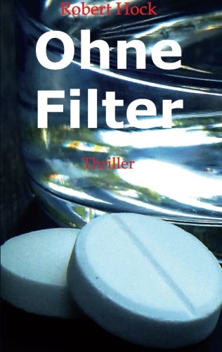 Ohne Filter - Robert Hock Kartoniert (TB)