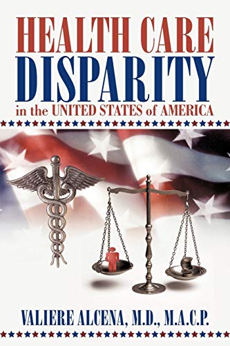 Health Care Disparity In The United States Of America