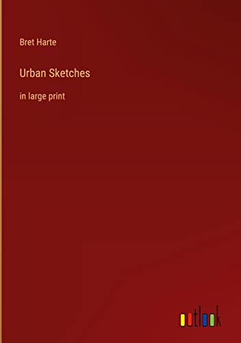 Urban Sketches: in large print
