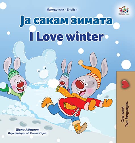 I Love Winter (Macedonian English Bilingual Children's Book) (Macedonian English Bilingual Collection)