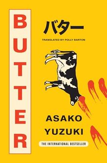 Butter: The Cult Japanese Bestselling Novel