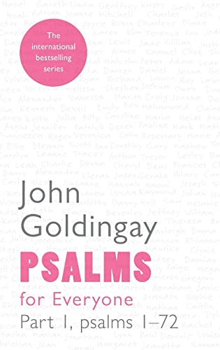 Psalms for Everyone: Volume 1: Psalms 1-72 (For Everyone Series: Old Testament)