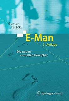 E-Man: Die neuen virtuellen Herrscher