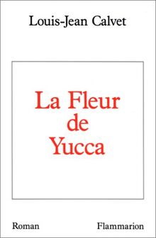 La Fleur de yucca