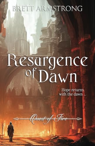 Resurgence of Dawn (Quest of Fire, Band 5)