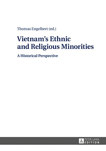 Vietnam's Ethnic and Religious Minorities:: A Historical Perspective