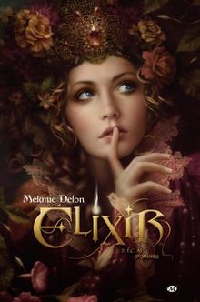 Elixir. Vol. 2. Eclat d'ombres
