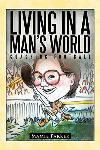 Living In a Man's World: Coaching Football