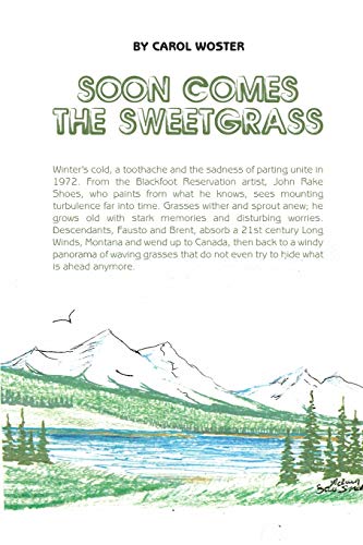 Soon Comes the Sweetgrass