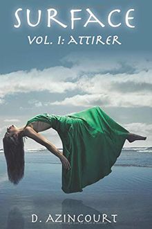 Surface: Attirer - Volume 1 (2e édition) (Saga Surface, Band 1)