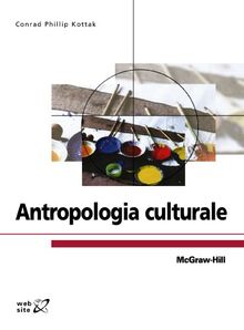 Antropologia culturale (College) von Conrad P. Kottak