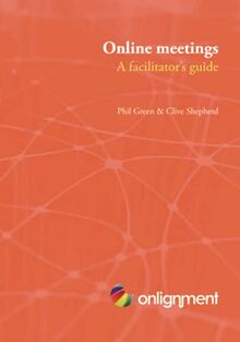 Online meetings: a facilitator's guide